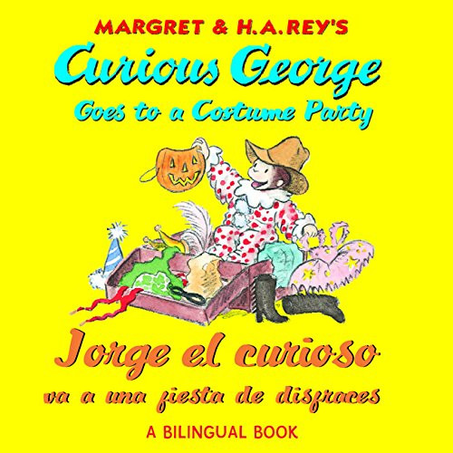 Jorge el curioso va a una fiesta de disfraces/Curious George Goes to a Costume Party (Bilingual) (Spanish and English Edition)