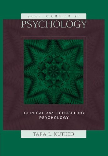 Your Career in Psychology: Clinical and Counseling Psychology