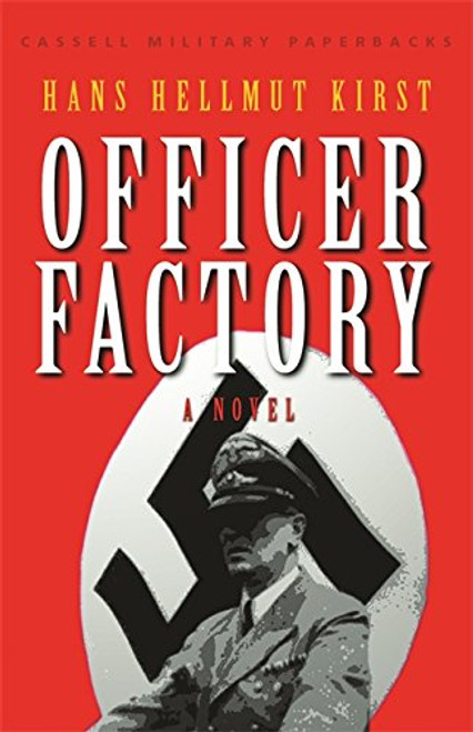 Cassell Military Classics: Officer Factory: A Novel