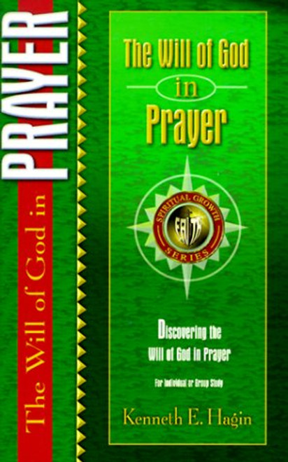 The Will of God in Prayer (Spiritual Growth)