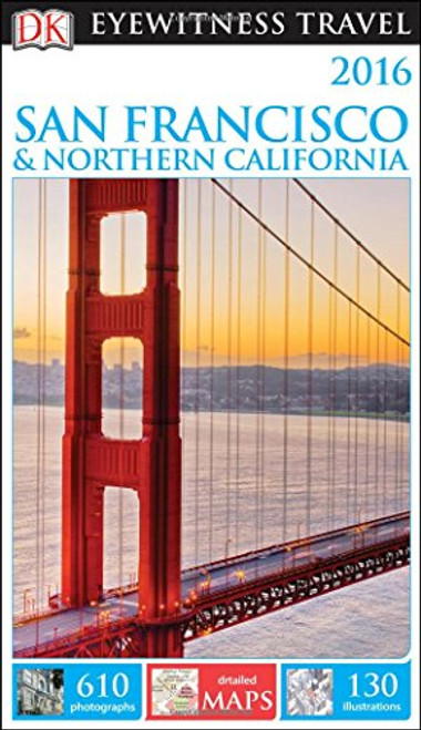 DK Eyewitness Travel Guide: San Francisco & Northern California