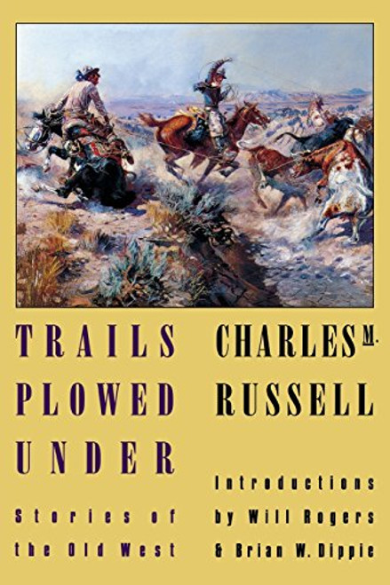 Trails Plowed Under: Stories of the Old West