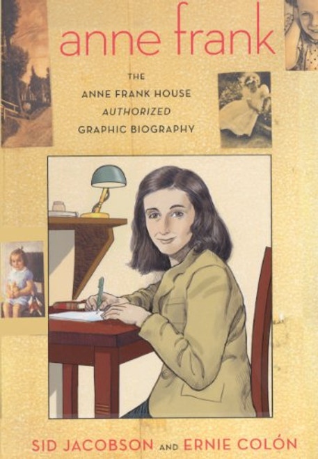 Anne Frank: The Anne Frank House Authorized Graphic Biography (Turtleback School & Library Binding Edition)