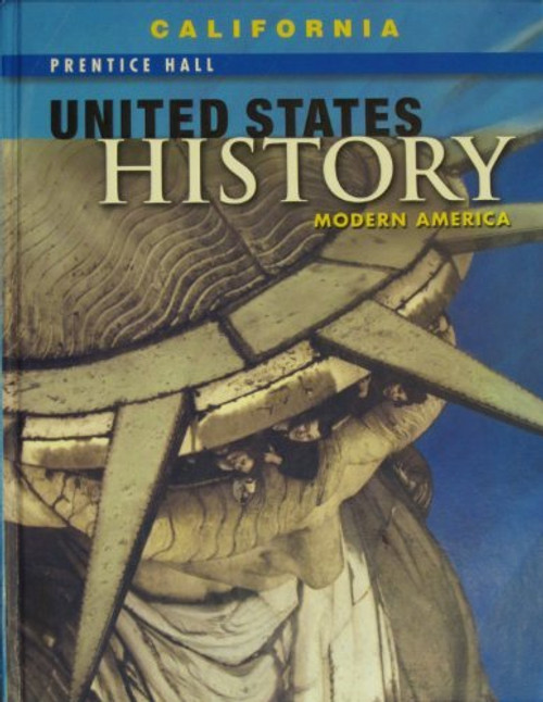 Prentice Hall United States History - Modern America, California Edition