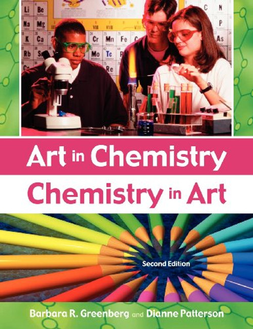 Art in Chemistry: Chemistry in Art, 2nd Edition
