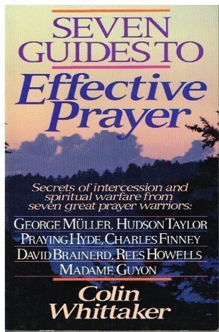 Seven Guides to Effective Prayer