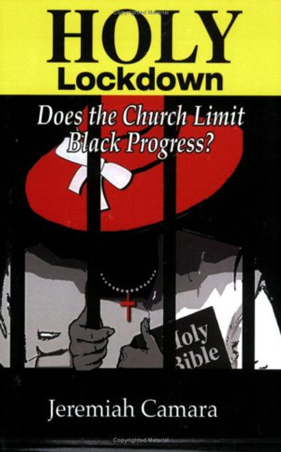 Holy Lockdown: Does the Church Limit Black Progress?