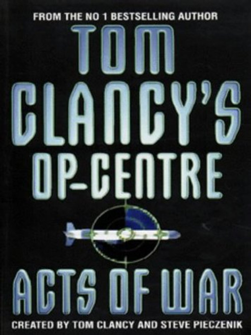 Acts of War (Tom Clancy's Op-Centre)