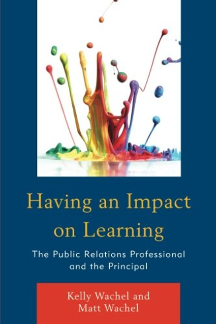 Having an Impact on Learning: The Public Relations Professional and the Principal