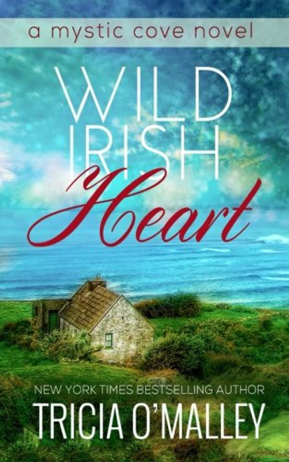 Wild Irish Heart (The Mystic Cove Series)