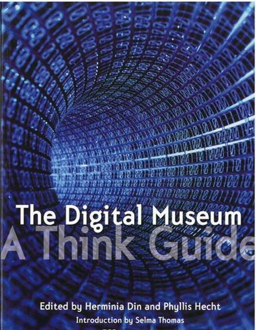 The Digital Museum: A Think Guide