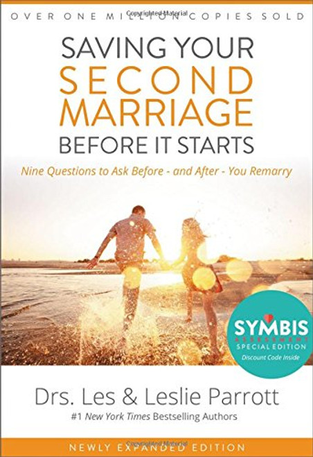 Saving Your Second Marriage Before It Starts: Nine Questions to Ask Before -- and After -- You Remarry
