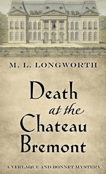 Death at the Chateau Bremont (A Verlaque and Bonnet Mystery: Thorndike Press Large Print Mystery Series)