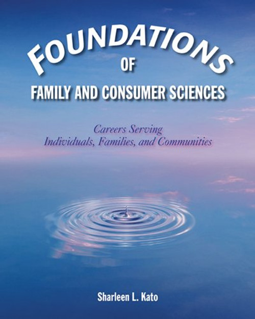 Foundations of Family and Consumer Sciences: Careers Serving Individuals, Families, and Communities