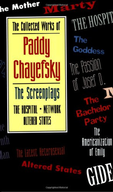 The Collected Works of Paddy Chayefsky: The Screenplays Volume 2