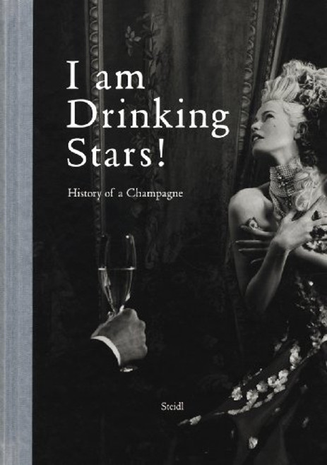 I Am Drinking Stars! A History of Champagne