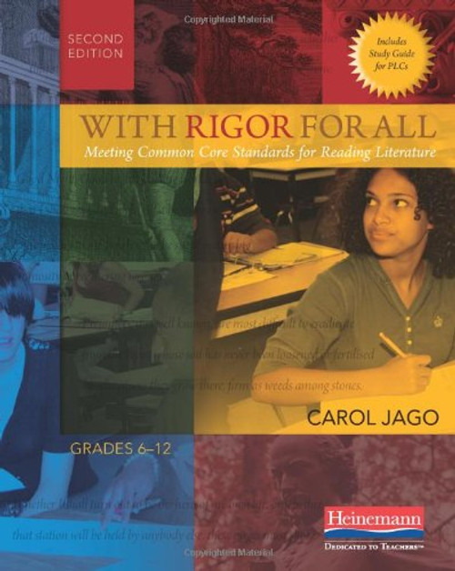With Rigor for All, Second Edition: Meeting Common Core Standards for Reading Literature