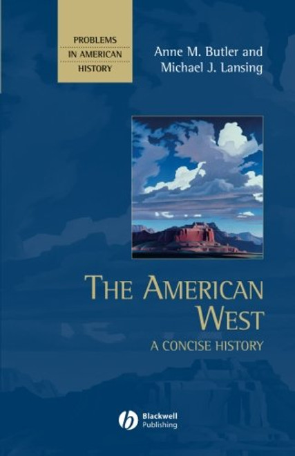 The American West: A Concise History