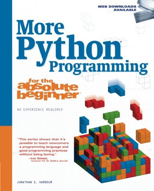 More Python Programming for the Absolute Beginner