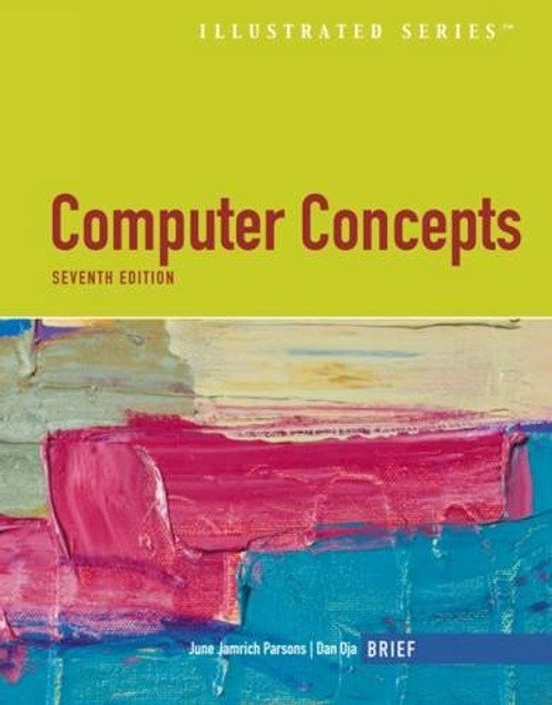 Computer Concepts Illustrated Brief (Available Titles Skills Assessment Manager (SAM) - Office 2010)