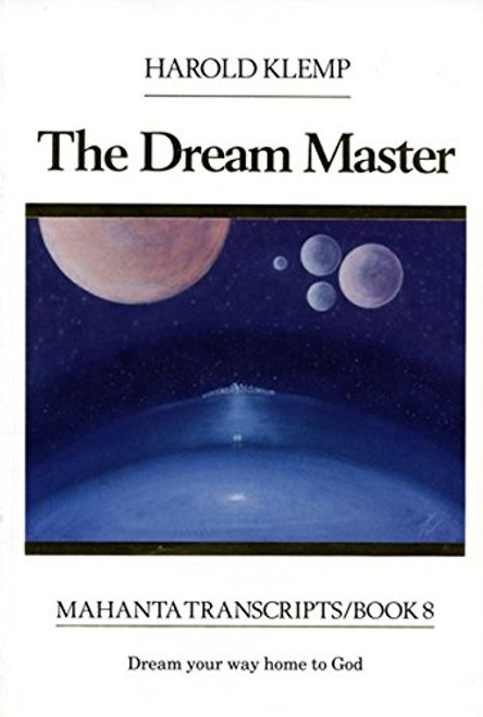 The Dream Master (Mahanta Transcript Series, Book 8)