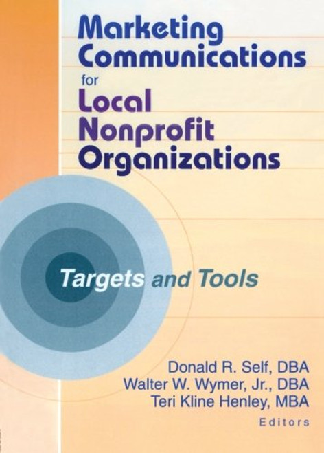 Marketing Communications for Local Nonprofit Organizations: Targets and Tools