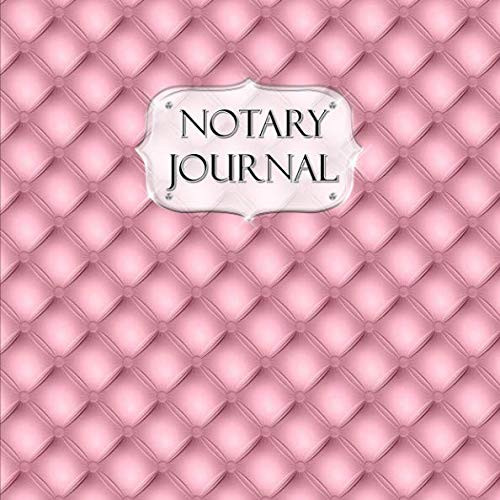 Notary Journal: 100 Entry Logbook for Notorial Acts and Events #3 Pink Button Tufted