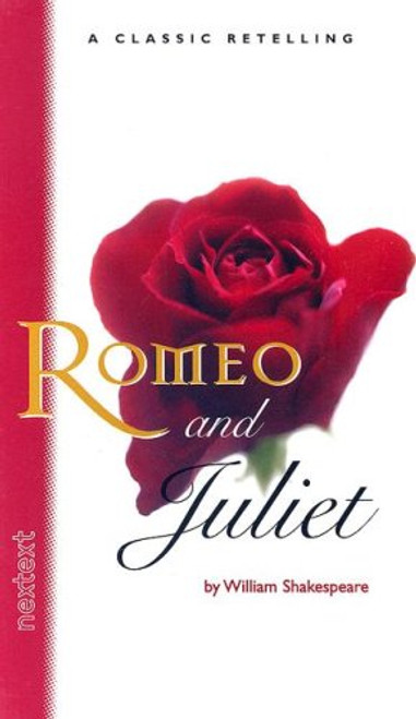 Romeo & Juliet Grades 6-12 (Classic Retelling) (Holt McDougal Library, High School Nextext)