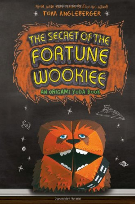 The Secret of the Fortune Wookiee (Origami Yoda #3)