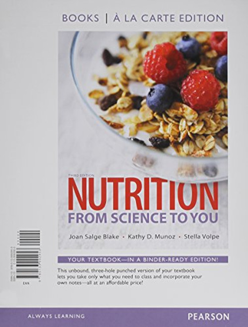 Nutrition: From Science to You, Books a la Carte Edition (3rd Edition)