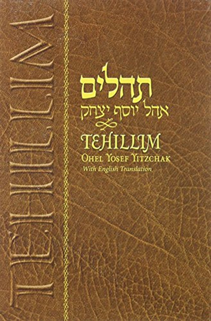 Tehillim Ohel Yosef Yitzchok With English
