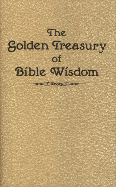 Golden Treasury of Bible Wisdom (Inspirational Library)