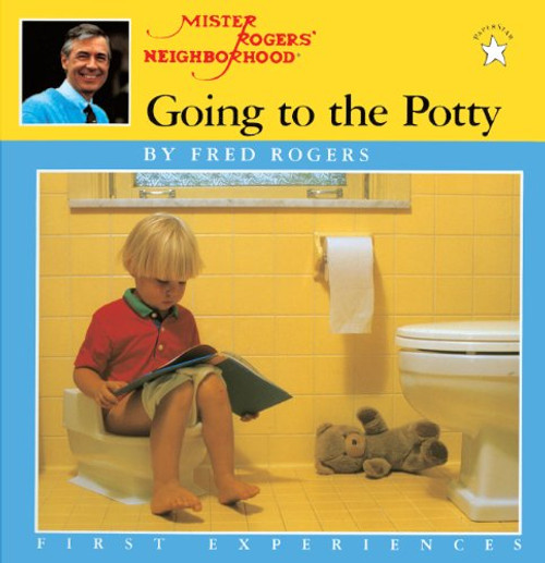 Going To The Potty (Turtleback School & Library Binding Edition) (Mister Rogers' Neighborhood First Experiences)