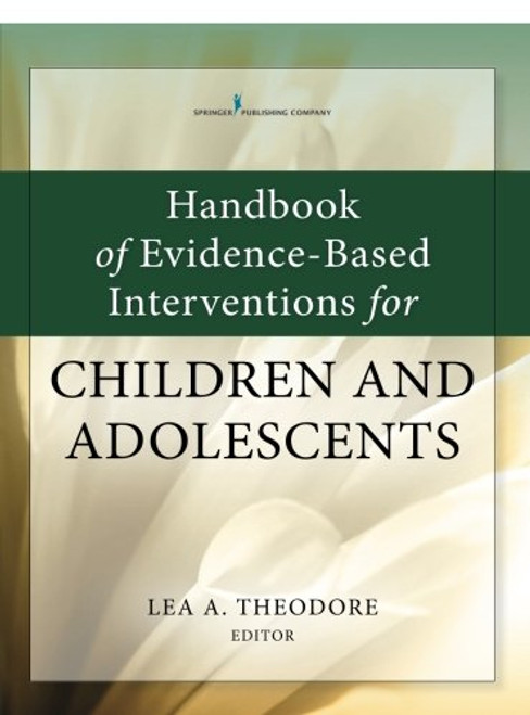 Handbook of Evidence-Based Interventions for Children and Adolescents