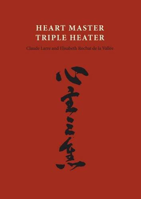 Heart Master Triple Heater (Chinese Medicine from the Classics)