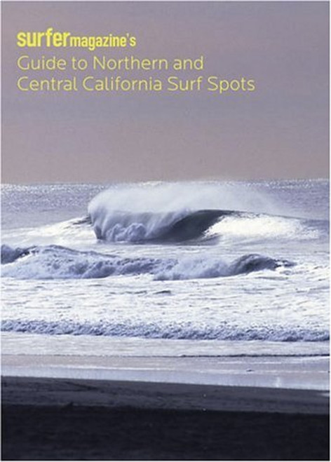 Surfer Magazine's Guide to Northern and Central California Surf Spots