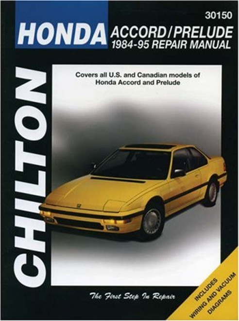 Honda Accord and Prelude, 1984-95 (Chilton Total Car Care Series Manuals)