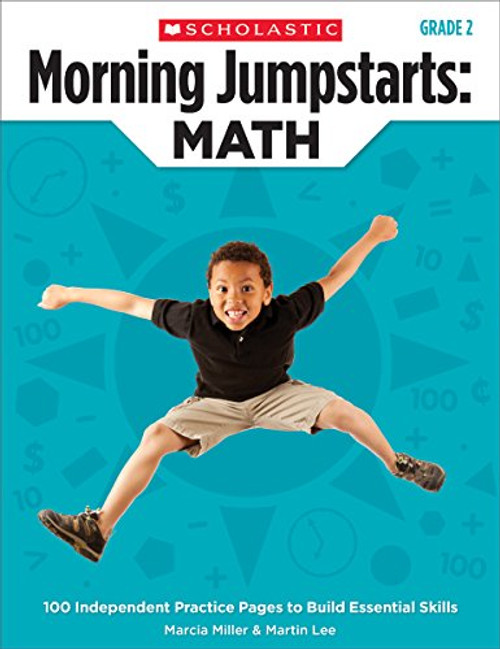 Morning Jumpstarts: Math (Grade 2): 100 Independent Practice Pages to Build Essential Skills
