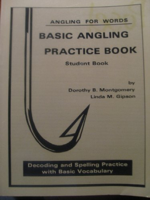 Basic Angling Practice Book - Student Book (Angling for Words Series)