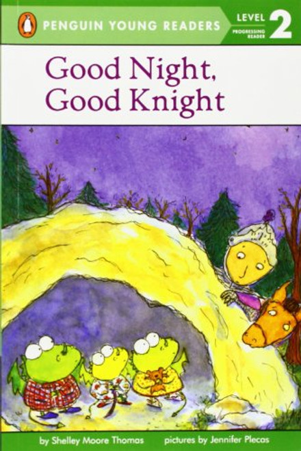 Good Night, Good Knight (Penguin Young Readers, Level 2)