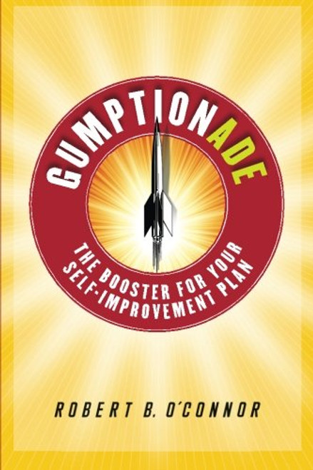 Gumptionade: The Booster For Your Self-Improvement Plan