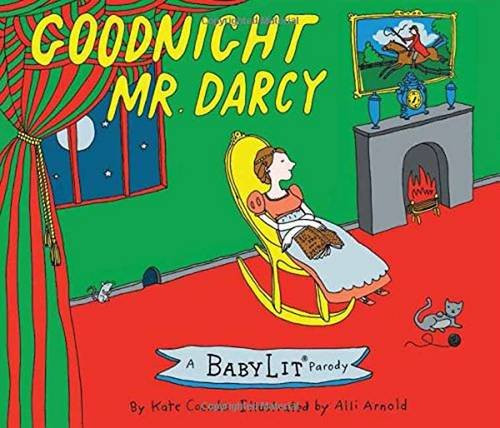 Goodnight Mr. Darcy: A BabyLit Parody Board Book (BabyLit Books)