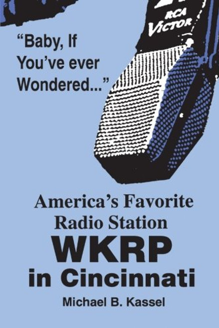 America's Favorite Radio Station: WKRP in Cincinnati