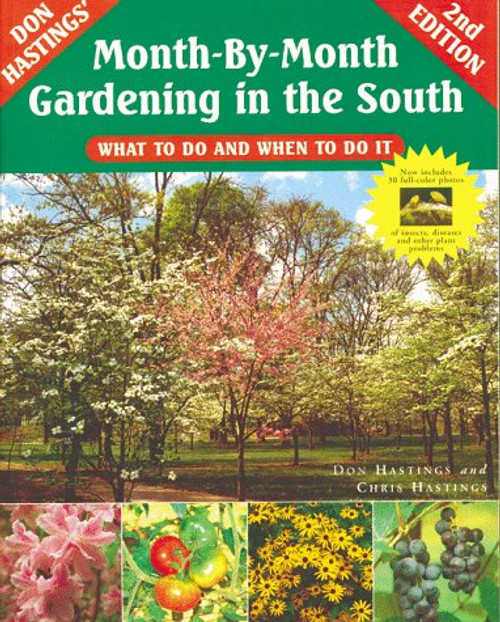 Month-By-Month Gardening in the South: What to Do and When to Do It