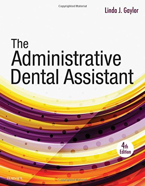 The Administrative Dental Assistant, 4e