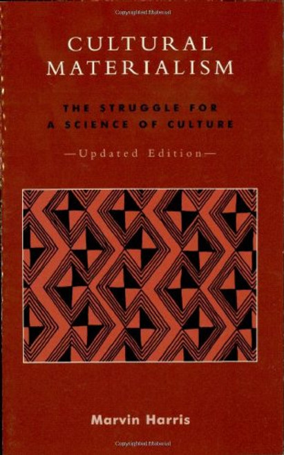 Cultural Materialism: The Struggle for a Science of Culture