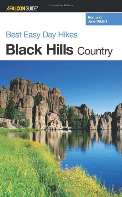 Best Easy Day Hikes Black Hills Country (Best Easy Day Hikes Series)