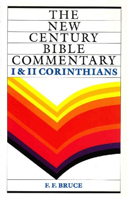 Corinthians I and II (New Century Bible)