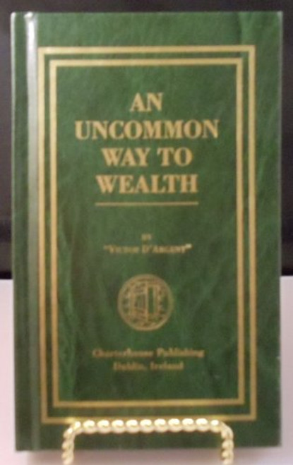 An Uncommon Way to Wealth