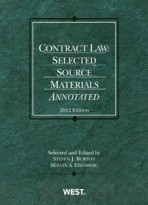 Contract Law: Selected Source Materials Annotated, 2012 (American Casebook Series)
